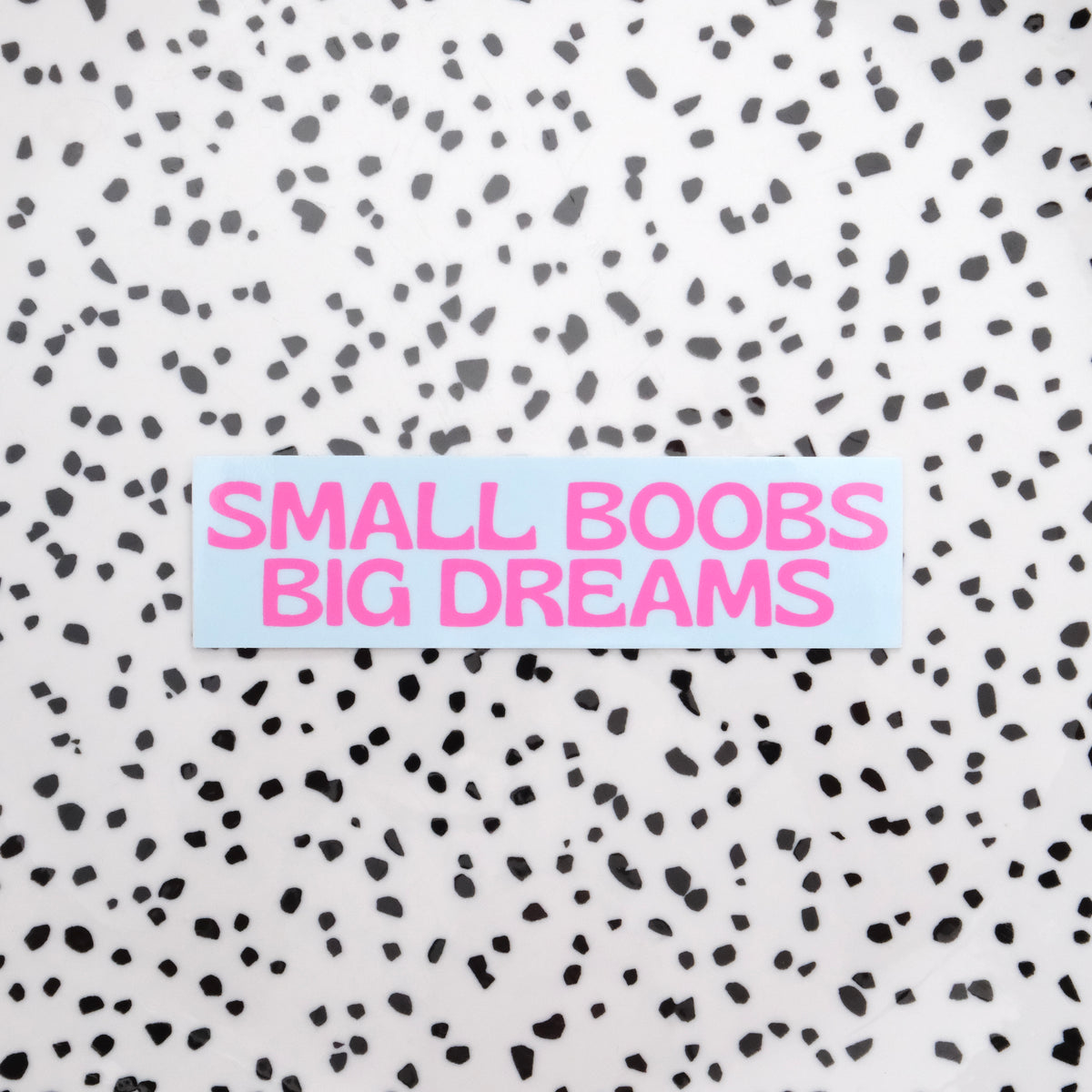 Small boobs big dreams ★ sticker