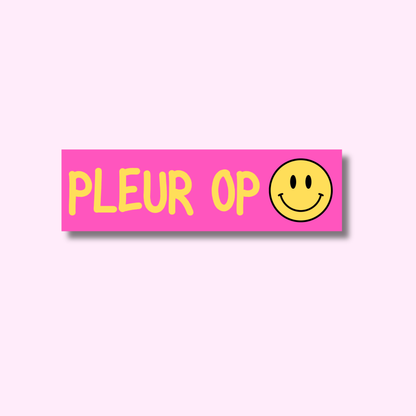 Pleur op ★ sticker