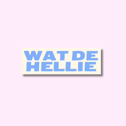Wat de hellie blauw ★ sticker
