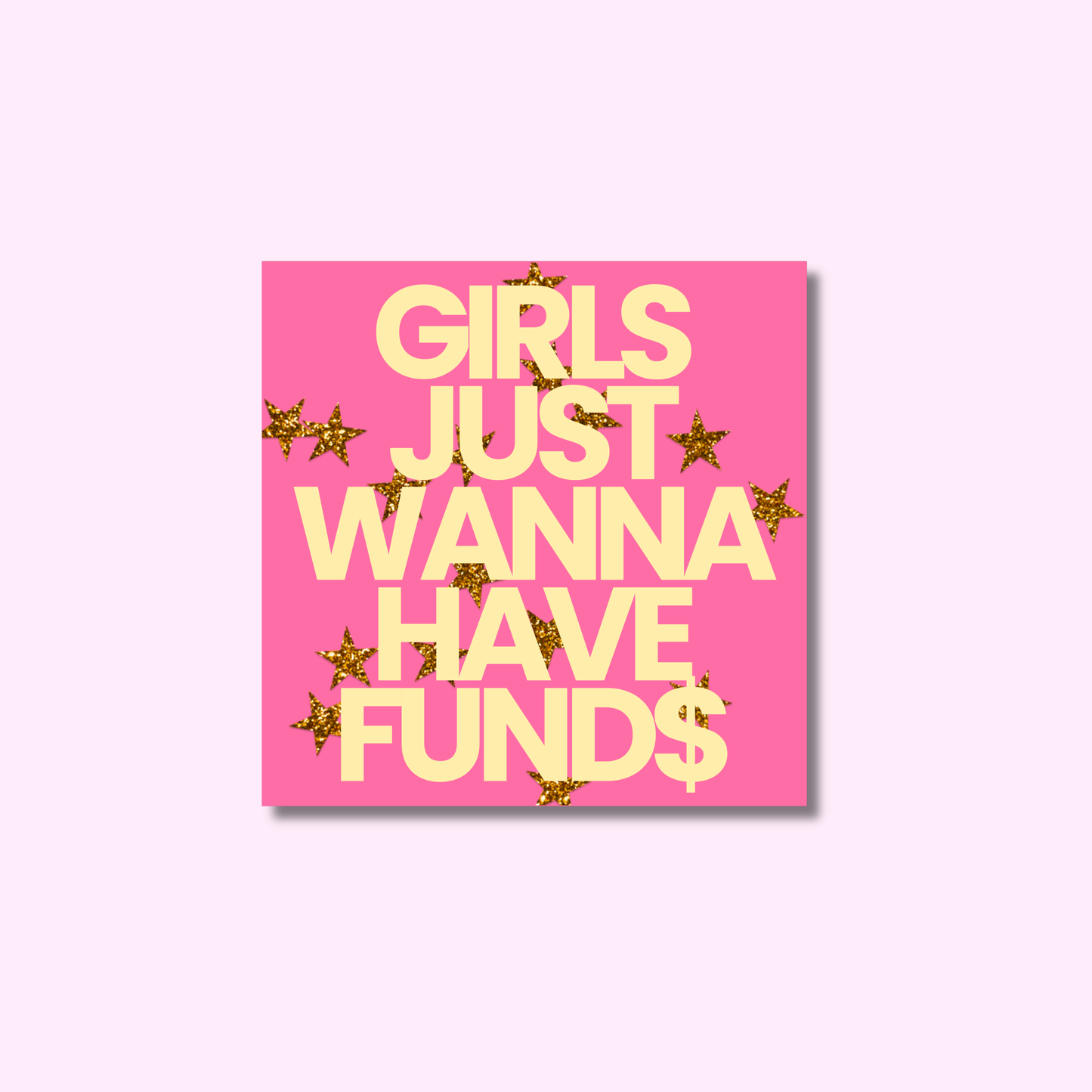 Girls just wanna have funds ★ sticker