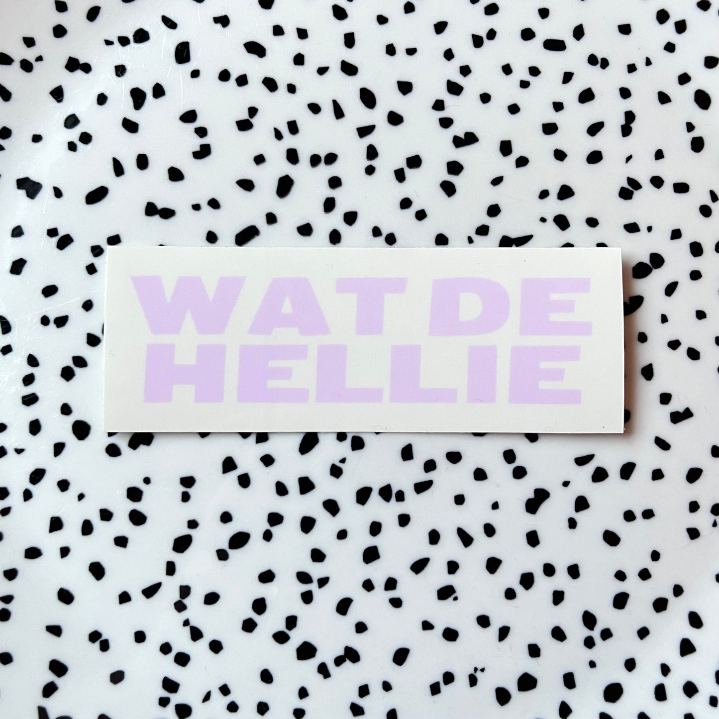 Wat de hellie ★ sticker